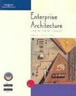 Enterprise Architecture: Using the Zachman Framework by Carol o’Rourke, Neal Fishman and Warren Selkow